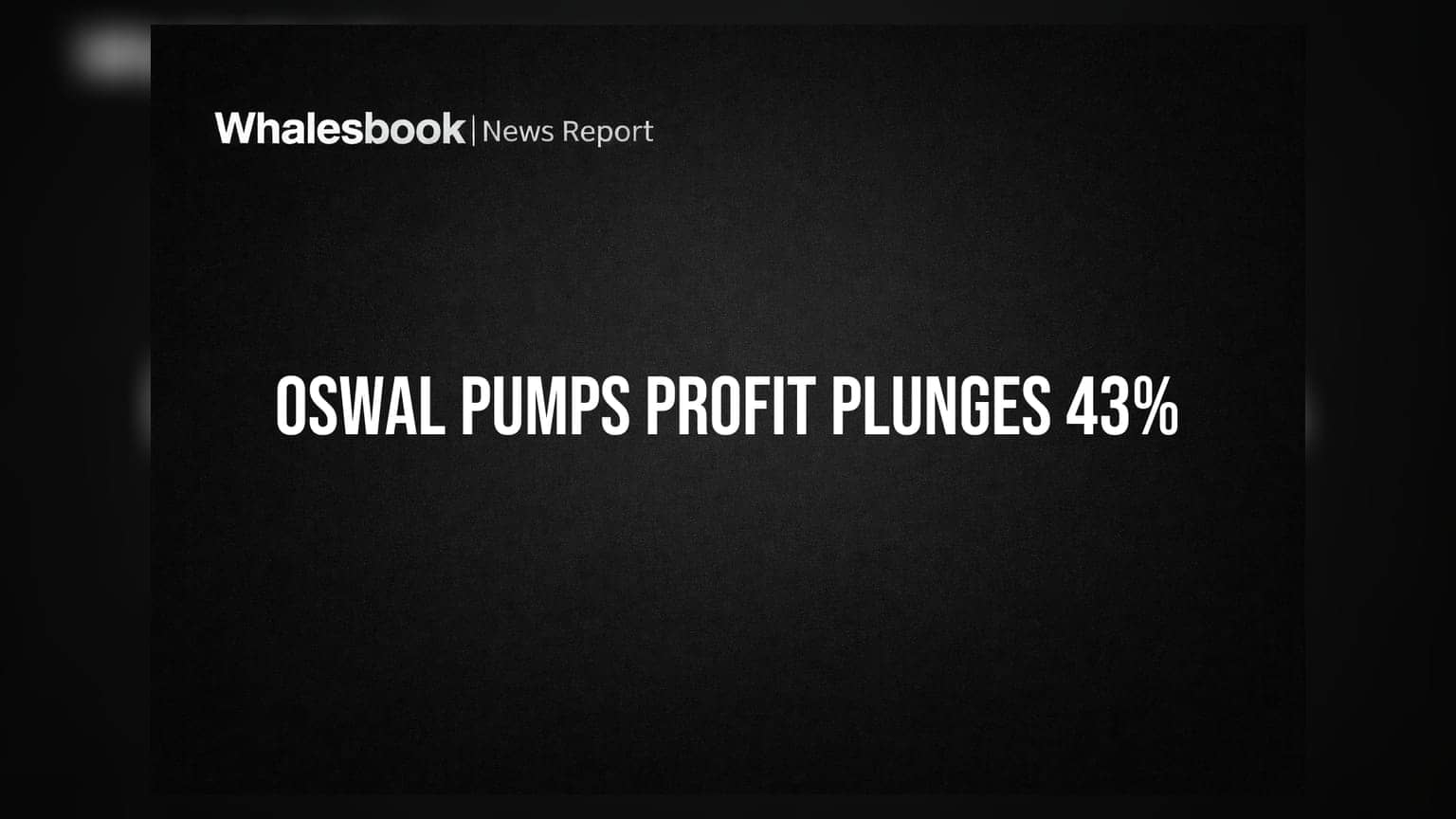 Oswal Pumps Share: માર્જિન પર દબાણ, Q1 FY27 માં નફામાં **43%** નો ઘટાડો