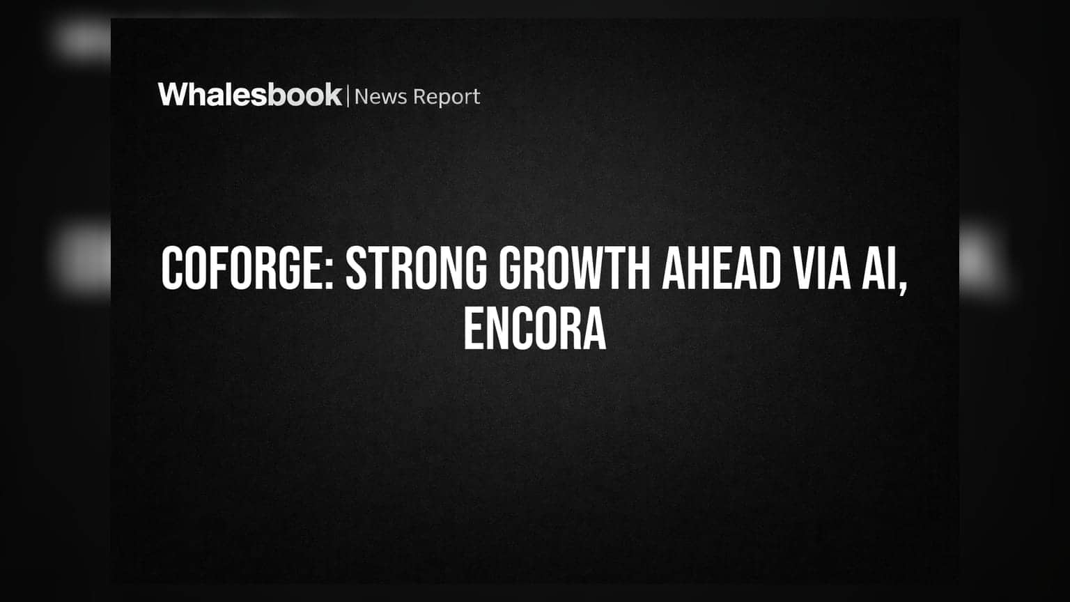 Coforge Ltd: Axis Securities Projects Strong Growth Driven by AI and Encora Integration