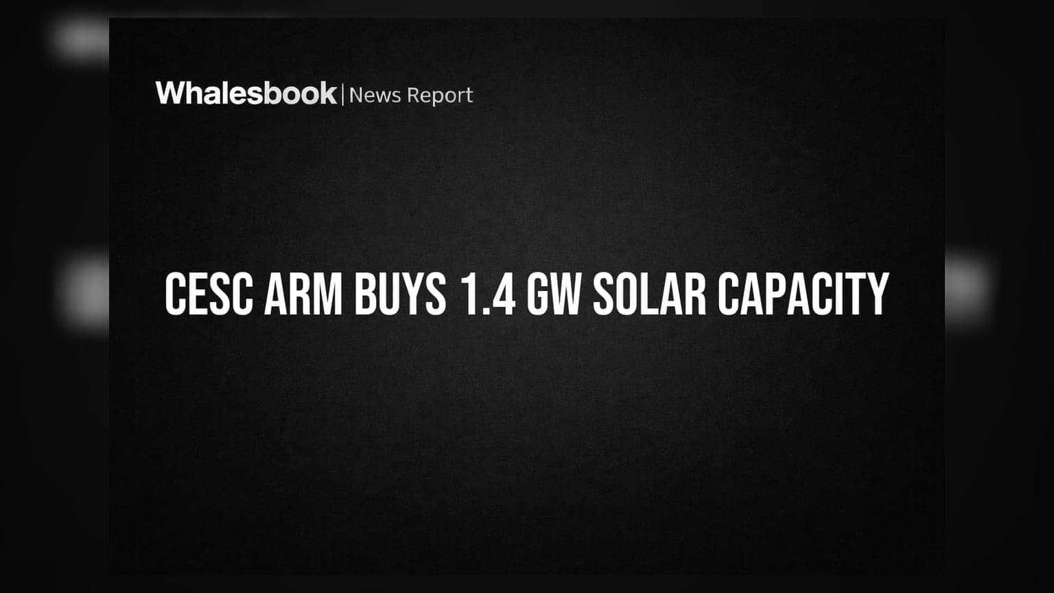 CESC की सब्सिडियरी का बड़ा दांव: ₹4,859 करोड़ में 1.4 GW सोलर एसेट्स का अधिग्रहण