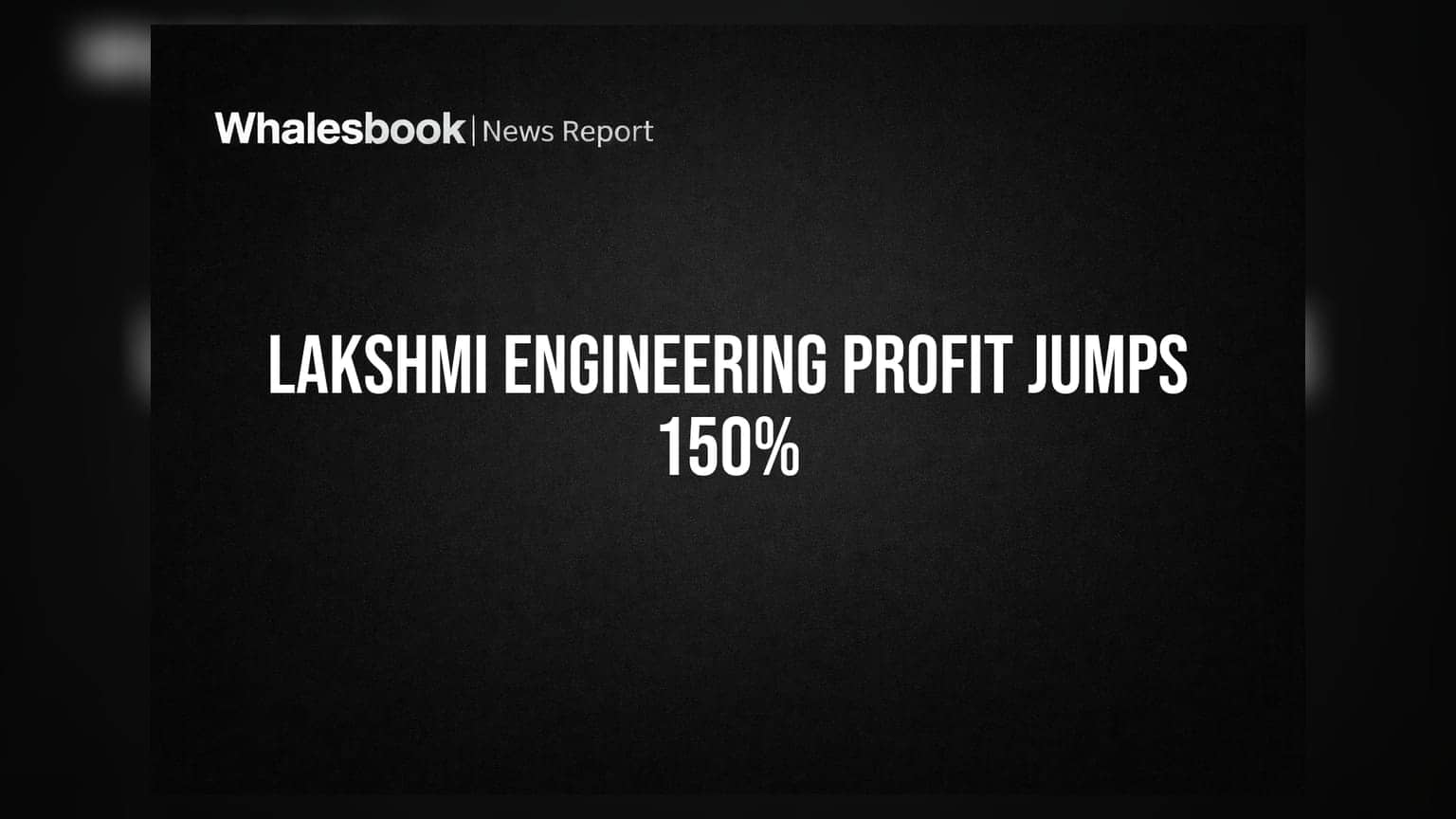 Lakshmi Engineering Q1 FY27 Profit Soars 150% to ₹0.60 Crore; Revenue Up 33%