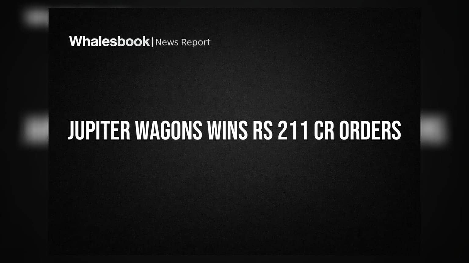 Jupiter Wagons Secures Rs 211 Crore in New Private Sector Orders