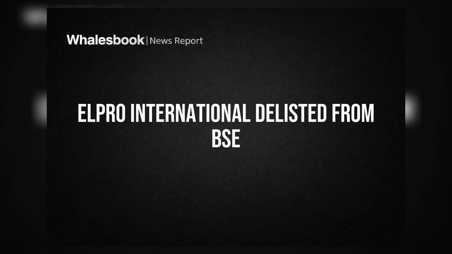 Elpro International BSE मधून Delist; प्रवर्तकांची हिस्सेदारी ९३.०२% वर