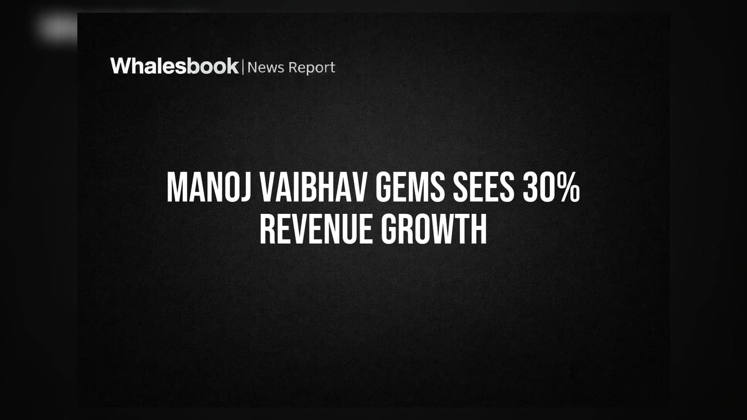 Manoj Vaibhav Gems Q1 FY27 Revenue Surges 30% to ₹714 Crore, Profit Up 34%