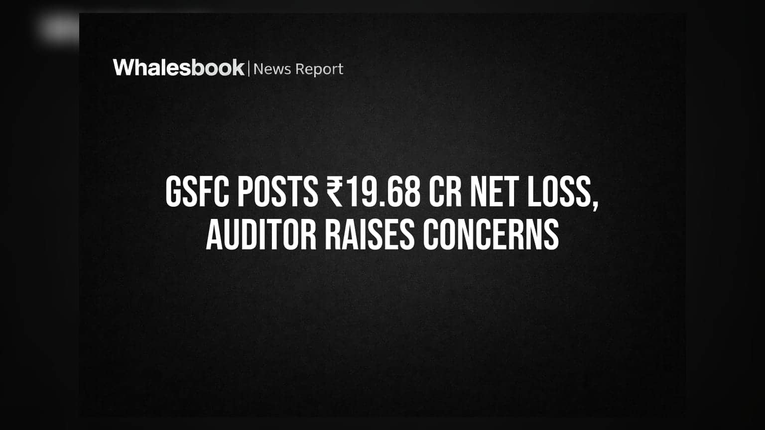 Gujarat State Financial Corp reports ₹19.68 crore net loss; auditor flags 'going concern' doubt
