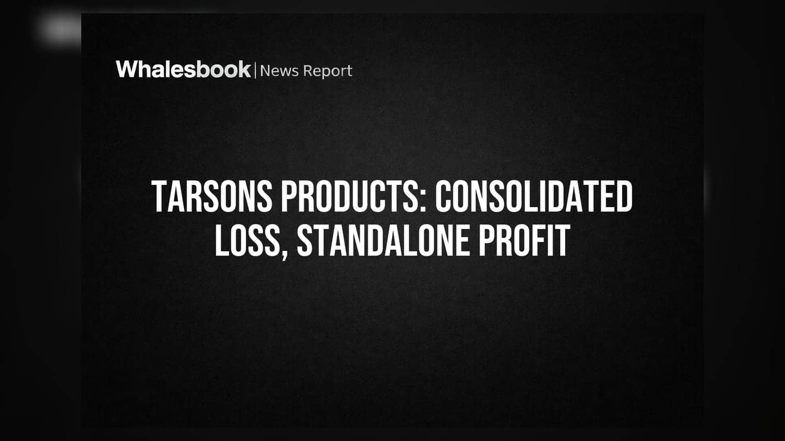 Tarsons Products Q1 FY27 Consolidated Loss ₹1.44 Cr, Standalone Profit ₹0.68 Cr