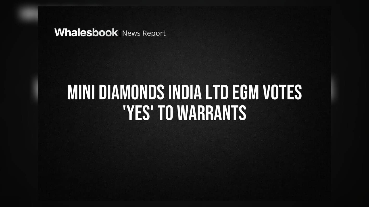 Mini Diamonds India Ltd: શેરધારકોની મંજૂરી મળી, પ્રમોટર ગ્રુપને મળશે વોરંટ