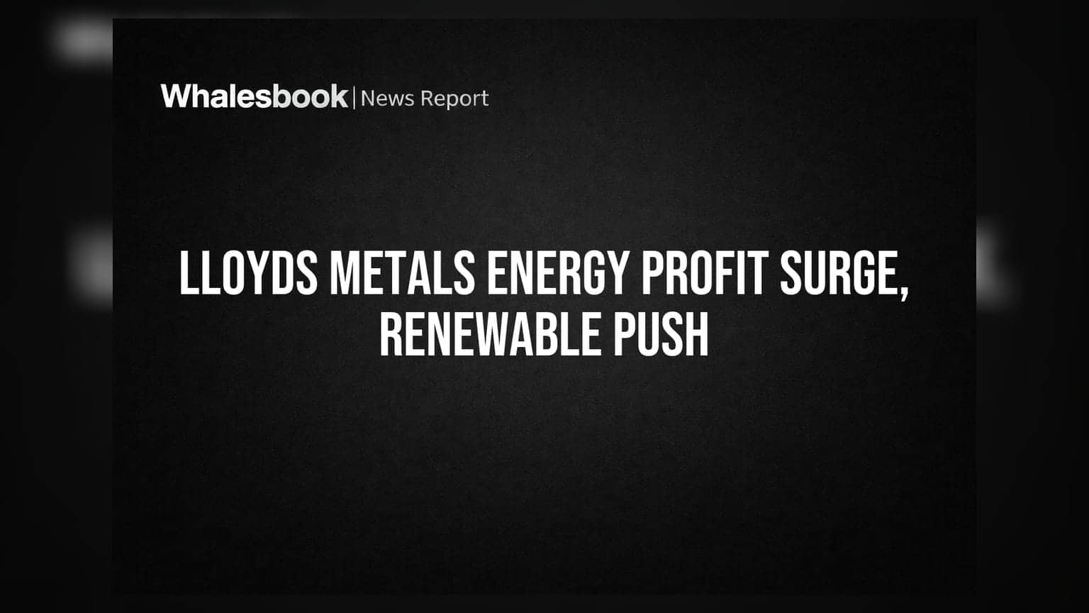 Lloyds Metals and Energy: મજબૂત કમાણી અને રિન્યુએબલ એનર્જીમાં રોકાણ, શેર પર રહેશે નજર
