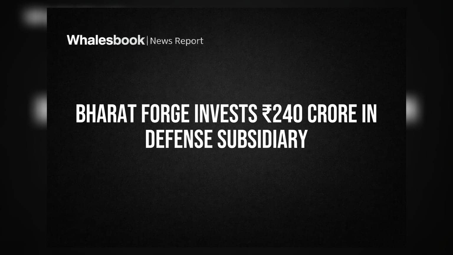 Bharat Forge to Invest ₹240 Crore in Defense Arm Kalyani Strategic Systems