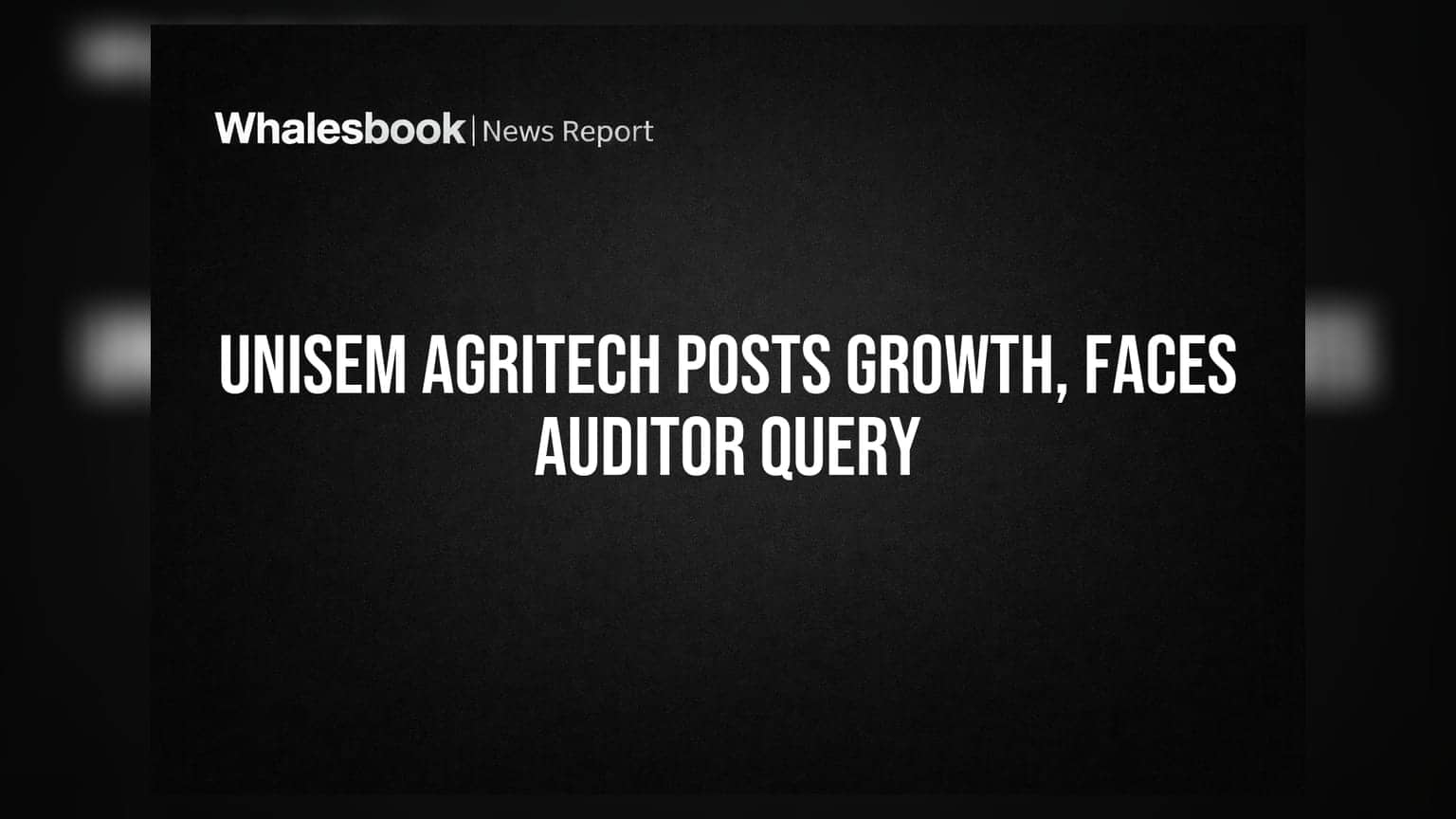 Unisem Agritech Reports 22% Revenue Growth, Posts ₹5.3 Cr Profit Post-IPO