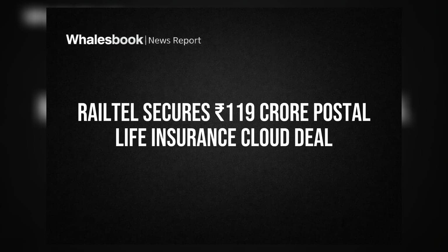 RailTel Corporation: पोस्ट विभागाकडून ₹119 कोटींचा मोठा कॉन्ट्रॅक्ट, शेअरची किंमत वाढणार?