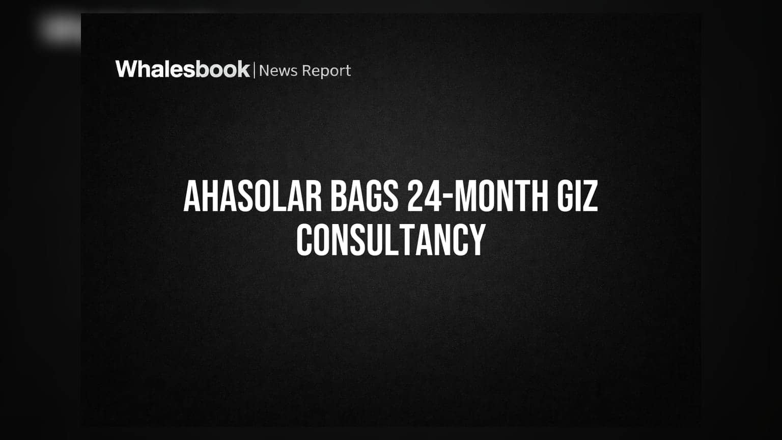 Ahasolar Technologies: GIZ உடன் 24 மாத ஒப்பந்தம் - சர்வதேச அங்கீகாரம்!