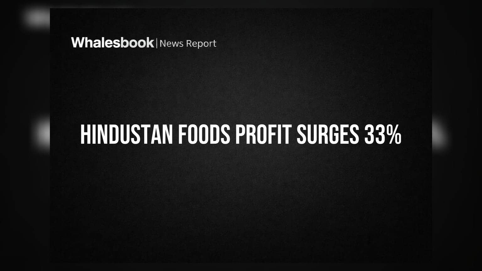 Hindustan Foods: ఇన్వెస్టర్లకు శుభవార్త! రికార్డు స్థాయిలో లాభాలు, షేర్ దూసుకెళ్లేనా?