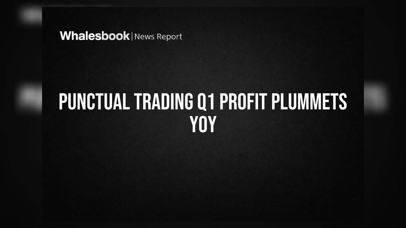 Punctual Trading Ltd के नतीजे: Q1 FY27 में मुनाफे में भारी गिरावट, ₹0.33 करोड़ पर पहुंचा नेट प्रॉफिट