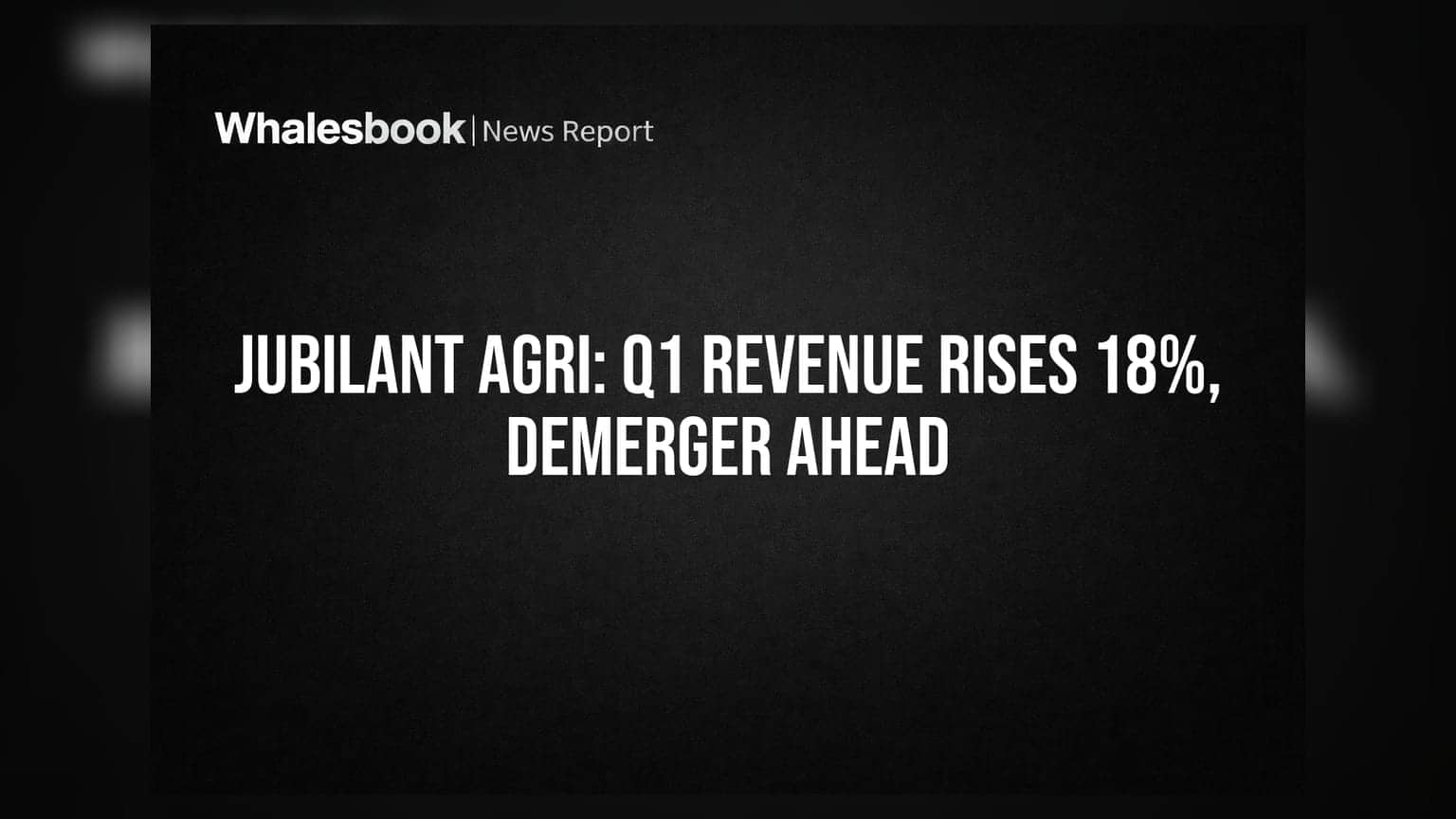 Jubilant Agri: Q1 FY27 માં આવકમાં **18%** નો વધારો, ₹523 કરોડને પાર; Demerger પ્રક્રિયા ચાલુ