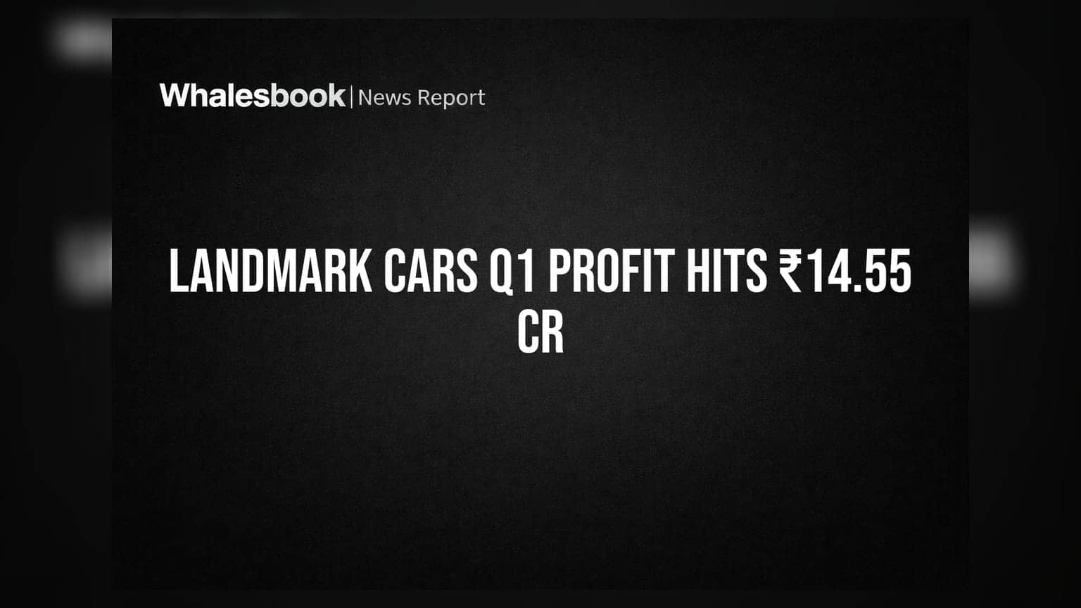 Landmark Cars Q1 Results: ₹14.55 કરોડનો નફો, EV ઇન્ફ્રાસ્ટ્રક્ચર માટે Tecso Charge Zone સાથે MoÚ