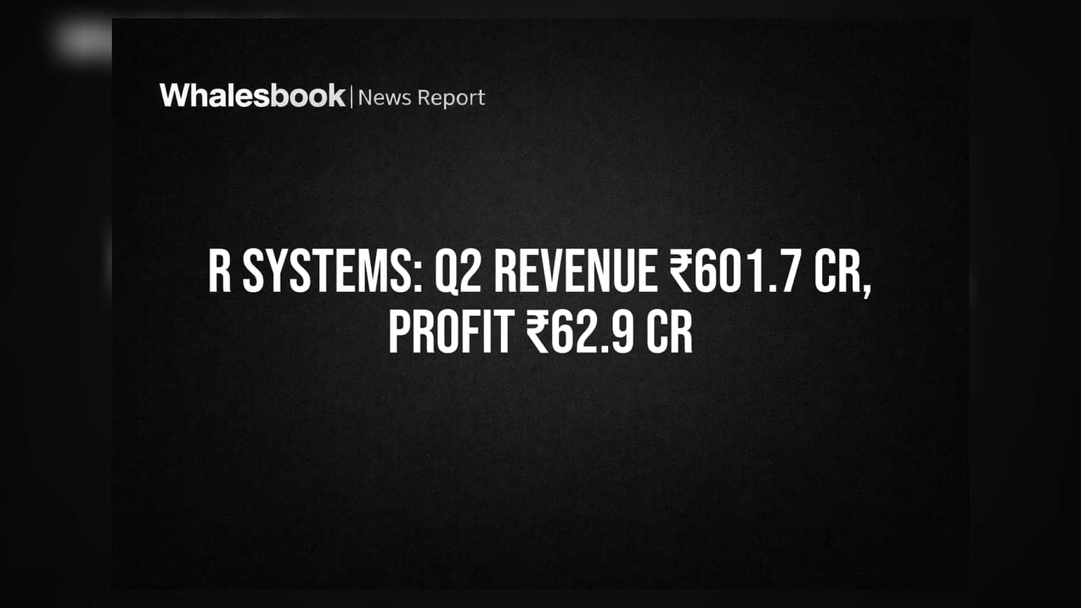 R Systems Q2 2026 Revenue at ₹601.7 Cr; Profit ₹62.9 Cr