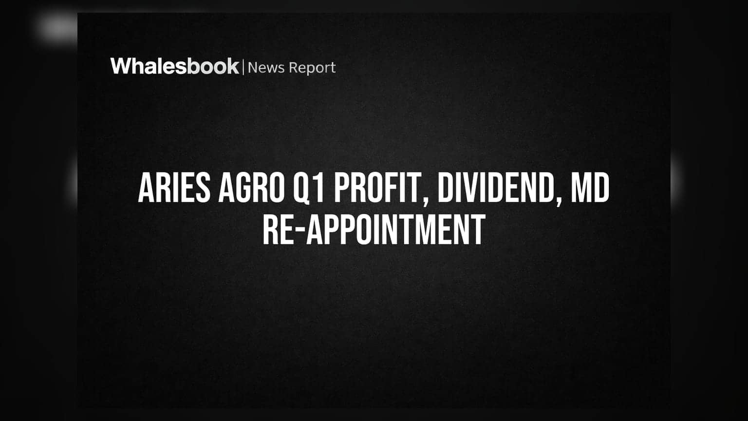 Aries Agro Q1 Profit ₹14.85 Crore, MD Re-appointed, Dividend Record Set