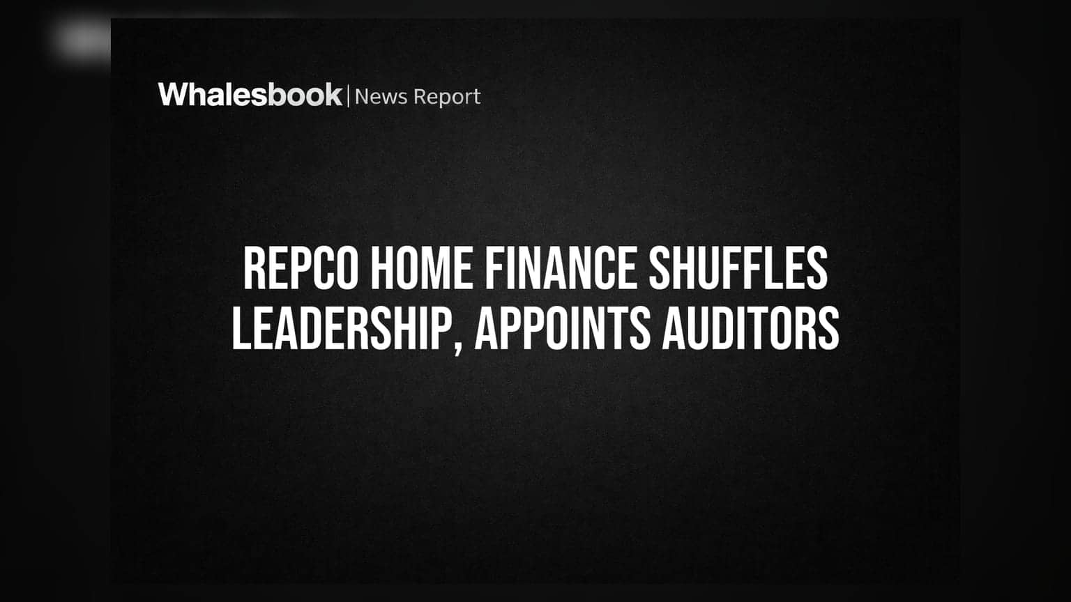 Repco Home Finance Appoints New Directors and Joint Auditors