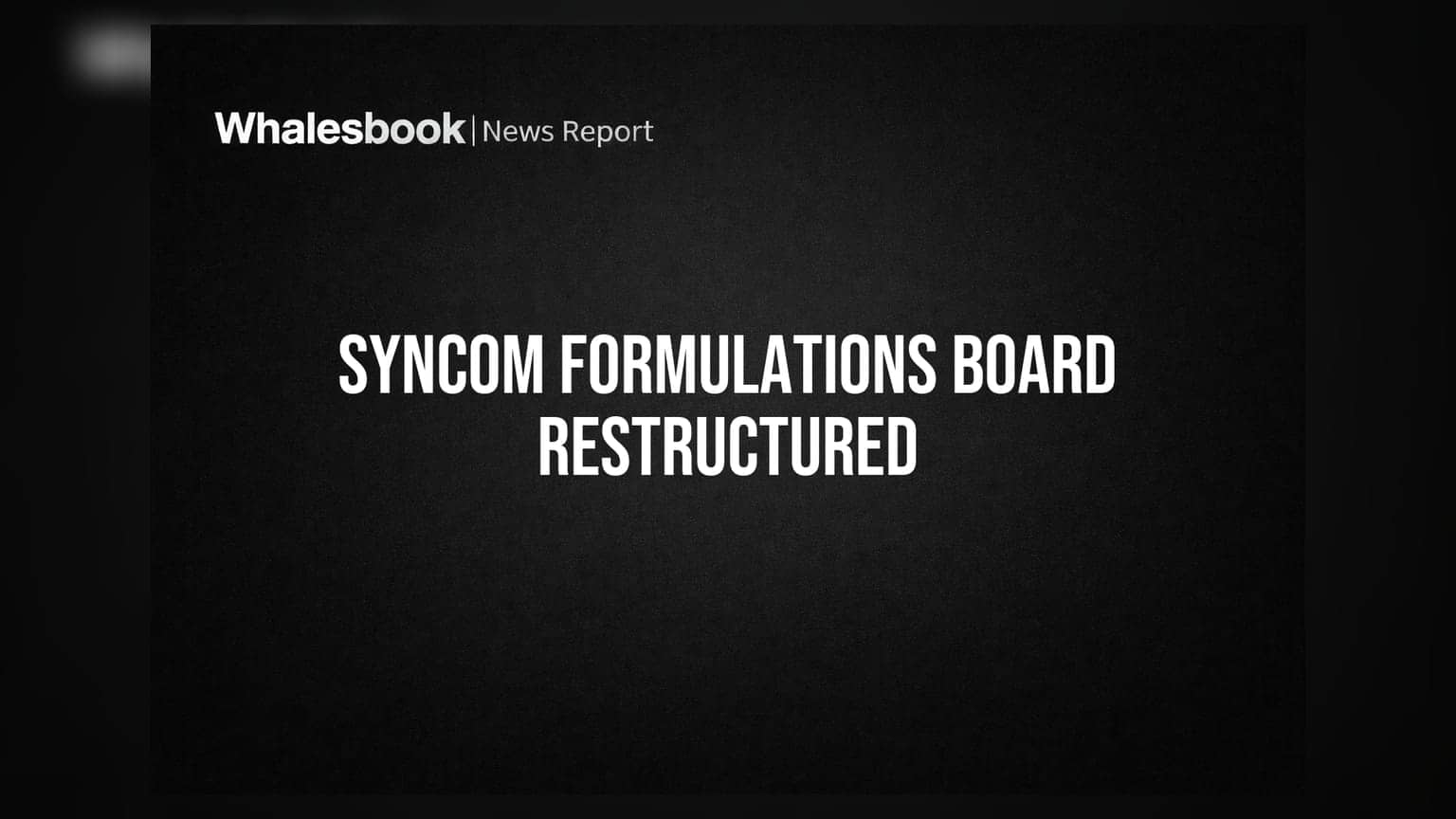 Syncom Formulations India Ltd: બોર્ડમાં મોટા ફેરફાર, નવા MD અને CFO ની નિમણૂક