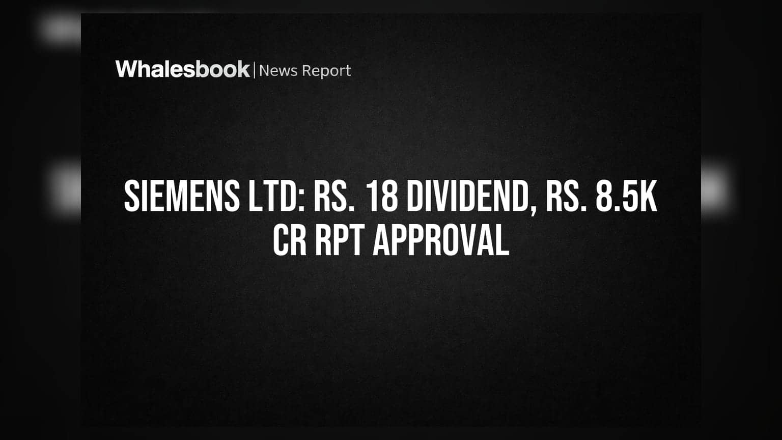 Siemens Ltd Share Price: રોકાણકારોને ₹18 ડિવિડન્ડ અને ₹8,500 કરોડના RPT ટ્રાન્ઝેક્શનને મંજૂરી