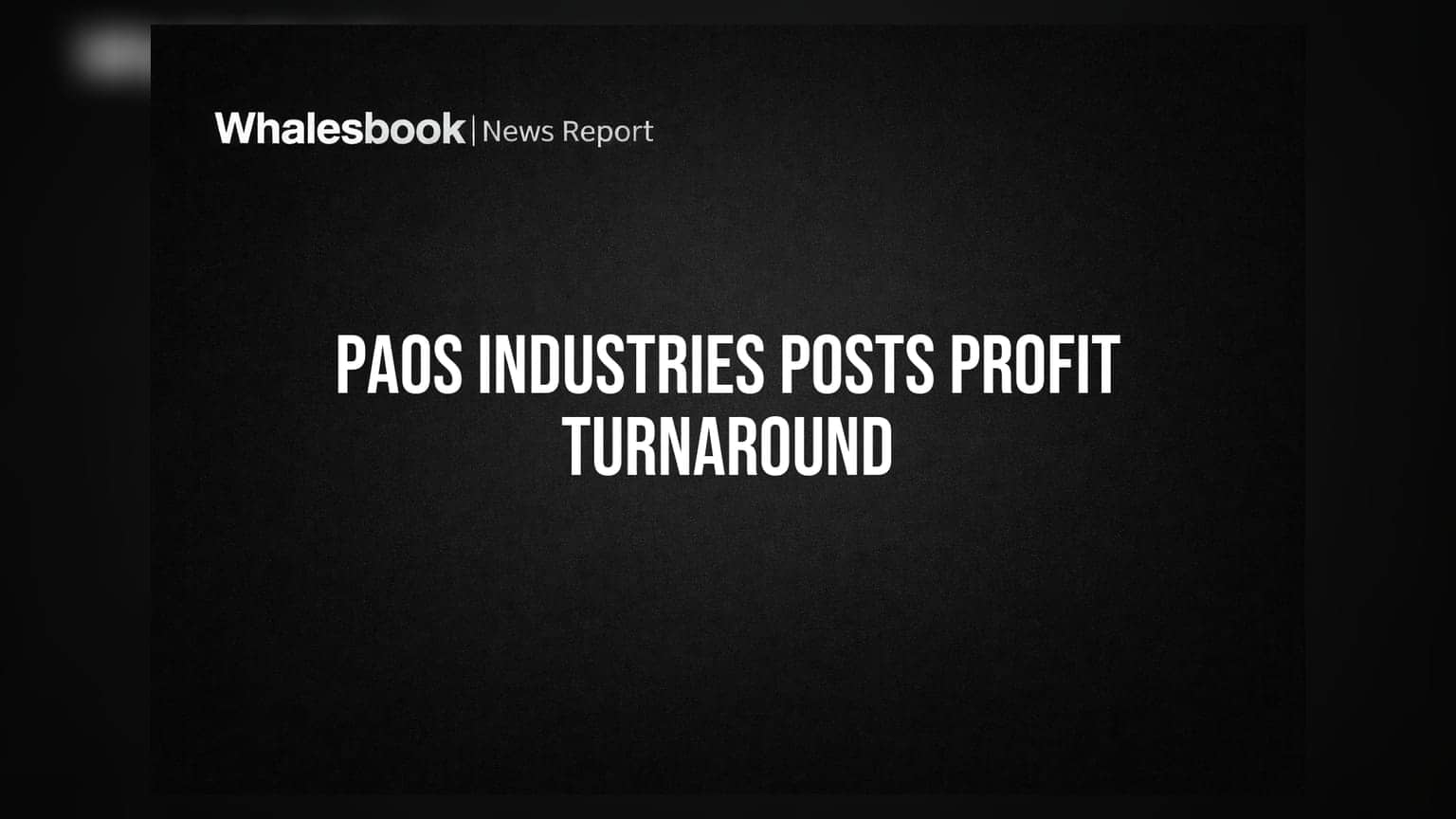 Paos Industries Swings to Profit in Q1 FY27, Revenue Up Year-on-Year