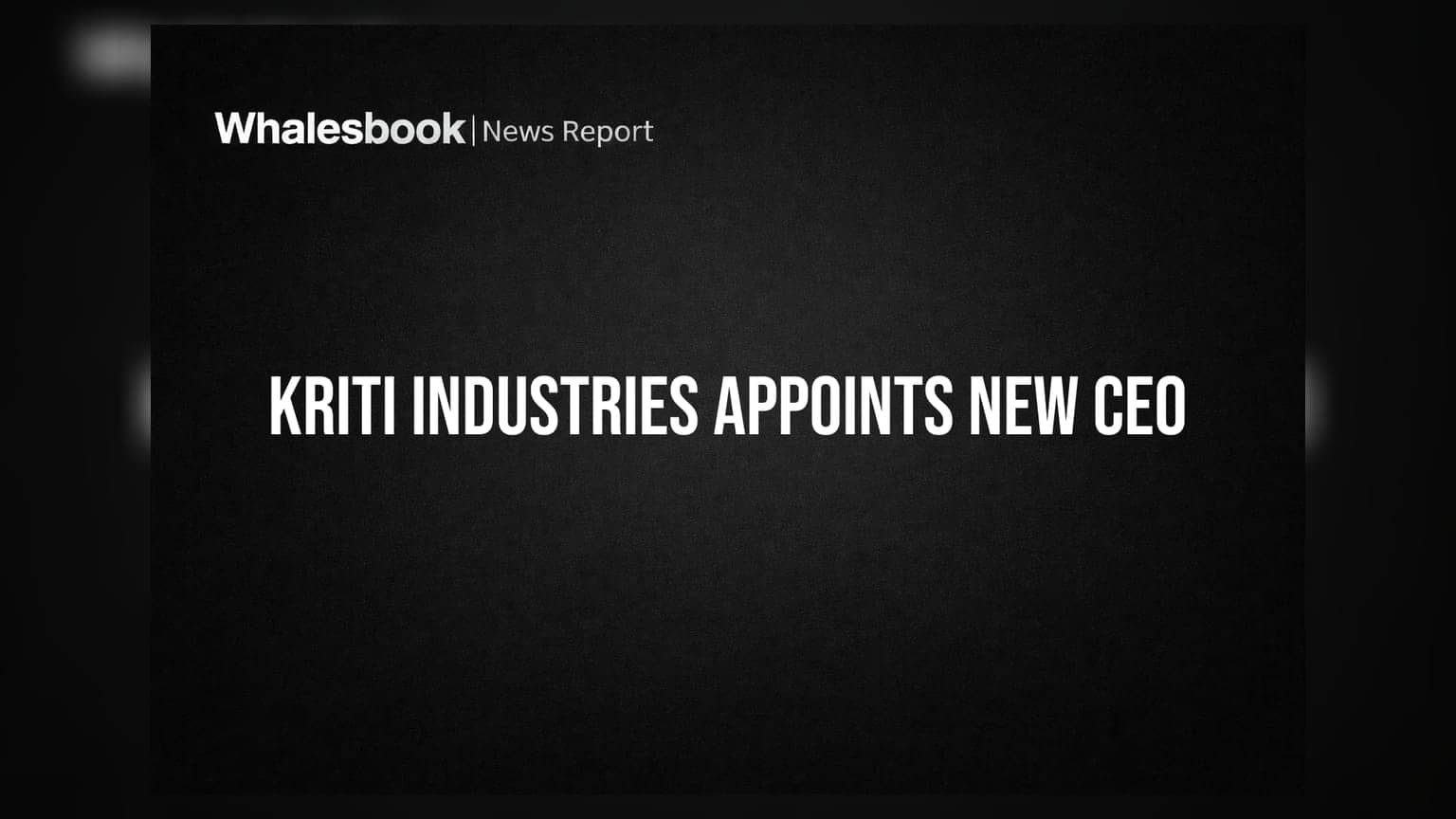 Kriti Industries Appoints Pradeep Shastri Vedula as New CEO