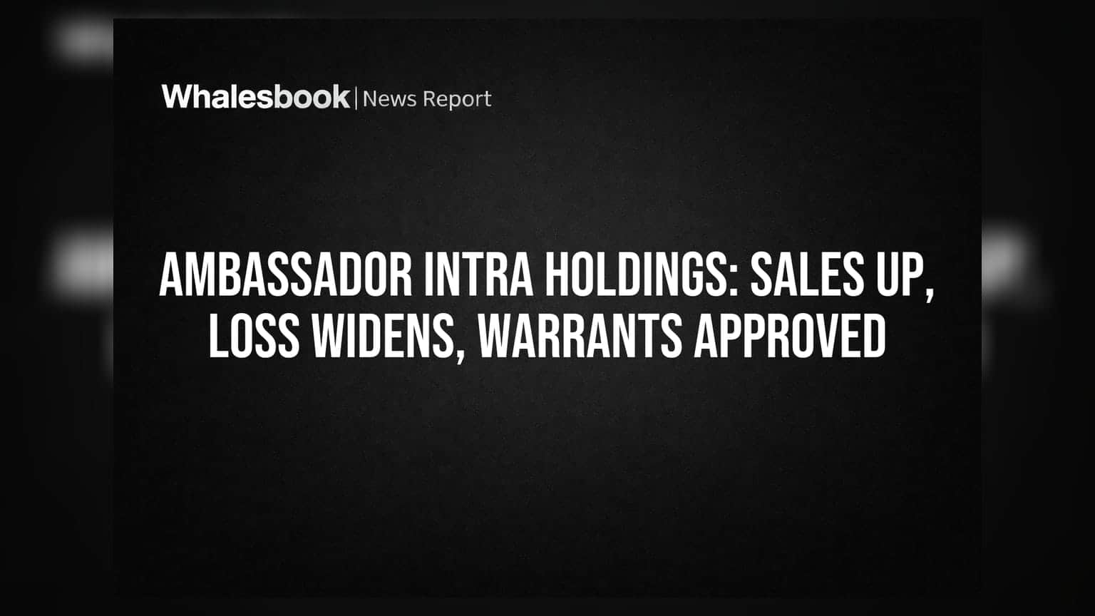 Ambassador Intra Holdings: ₹432.63 लाख विक्री, पण तोटा कायम! वॉरंट जारी करण्यास मंजुरी