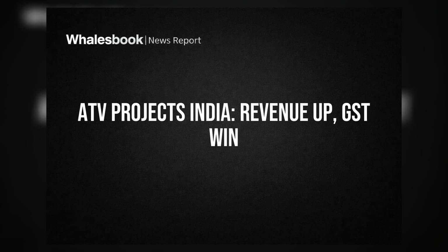 ATV Projects India: महसुलात **35%** वाढ, ₹21.59 कोटींच्या GST मागणीतून दिलासा