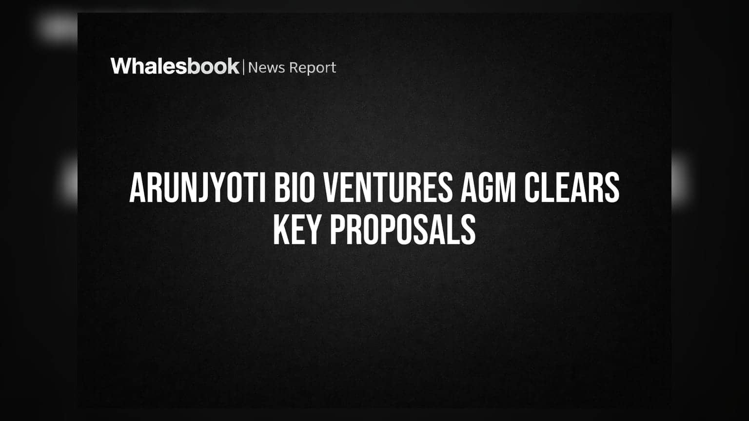 Arunjyoti Bio Ventures AGM: शेअरहोल्डर्सनी बदललेल्या नावावर आणि संचालकांच्या मानधनावर शिक्कामोर्तब केलं