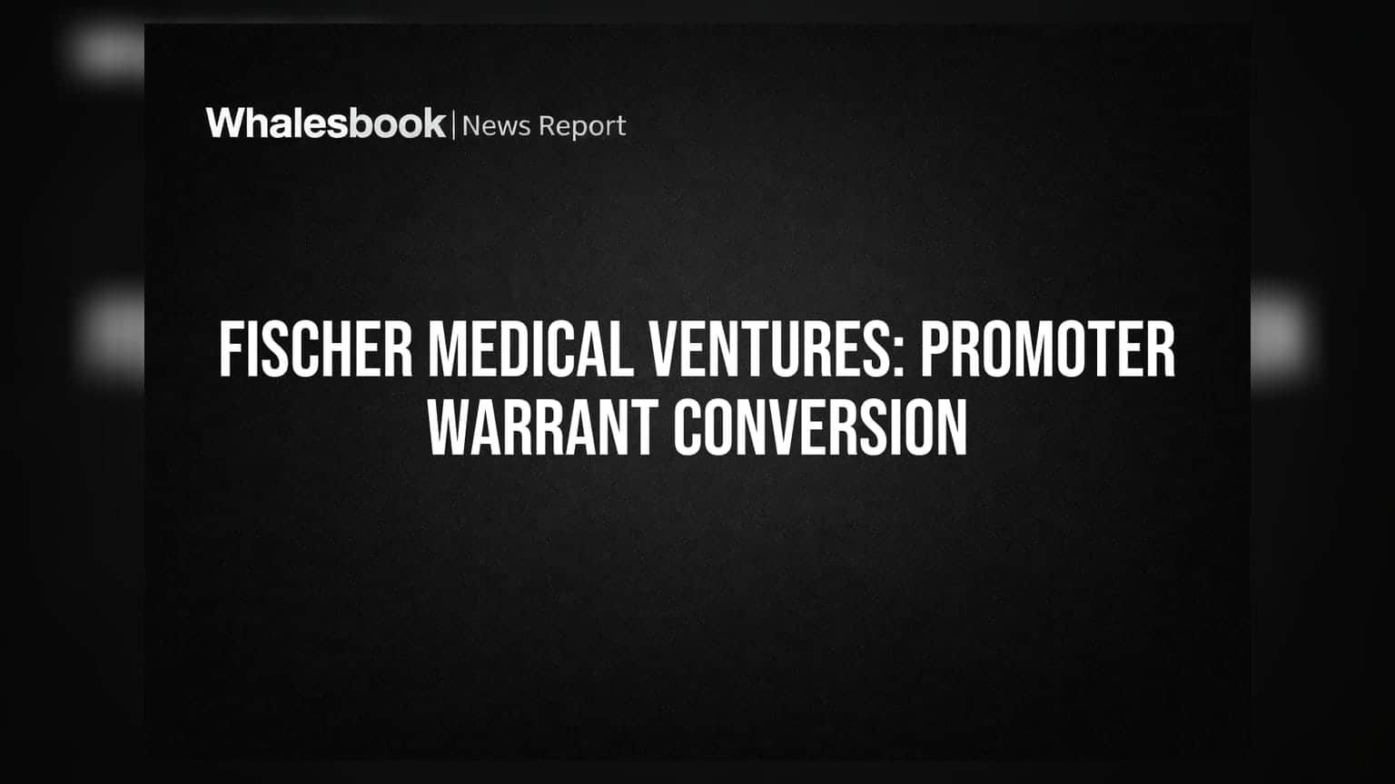 Fischer Medical Ventures: प्रमोटर्स ने बदले वारंट, कंपनी में आया ₹11.64 करोड़ का बूस्ट