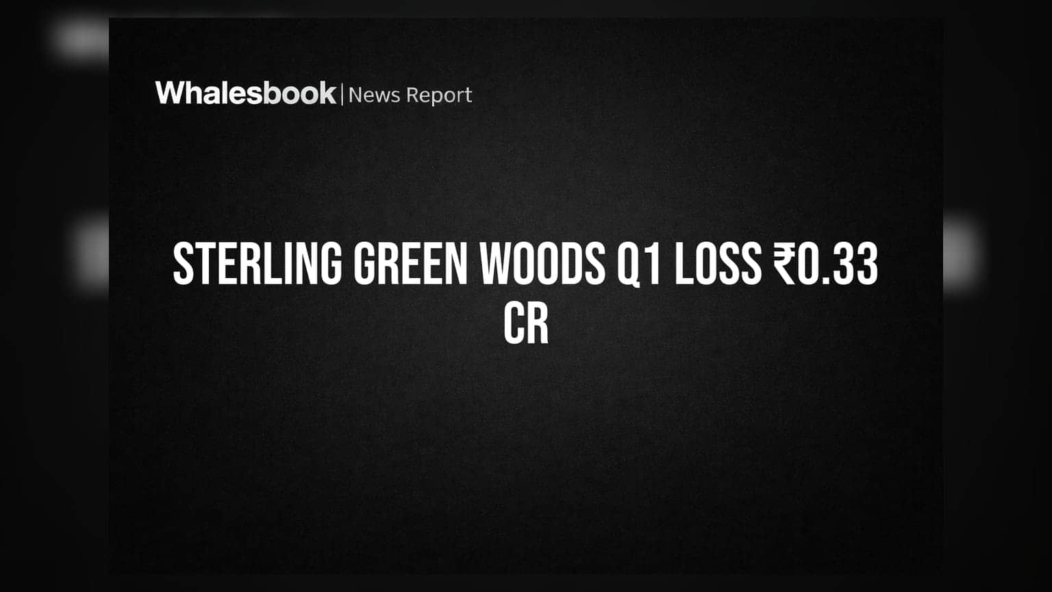Sterling Green Woods Ltd: ₹0.33 કરોડનો ચોખ્ખો નુકસાન, કાયદાકીય મુશ્કેલીઓ યથાવત