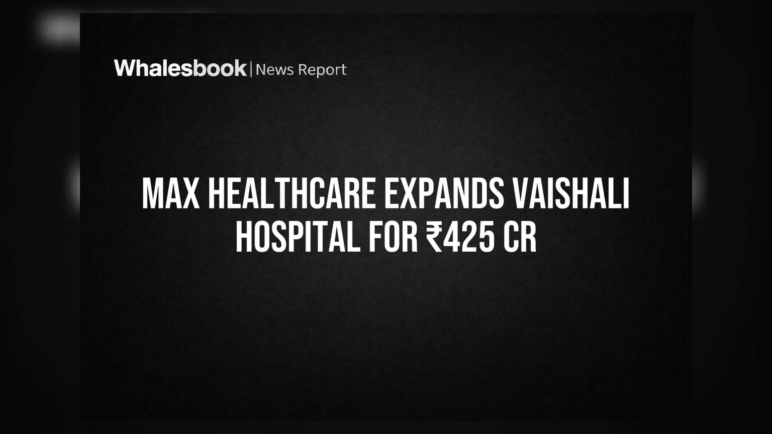Max Healthcare Q1 FY27 Revenue Jumps 16.7% to ₹2,366 Cr; Approves ₹425 Cr Expansion