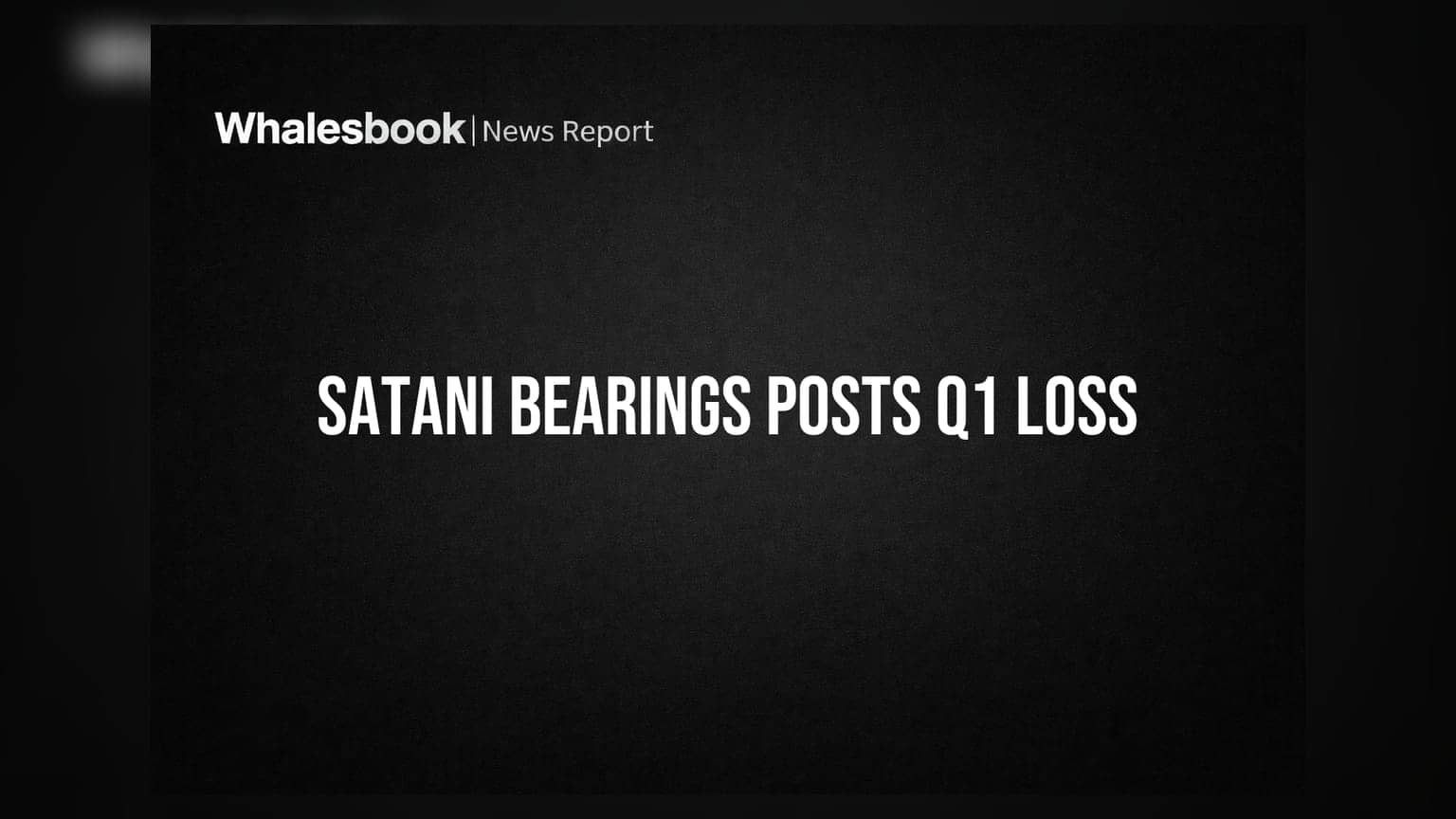 Satani Bearings Share: तिमाही नतीजों से झटका! ₹0.21 करोड़ का घाटा, कमाई ₹5.61 करोड़
