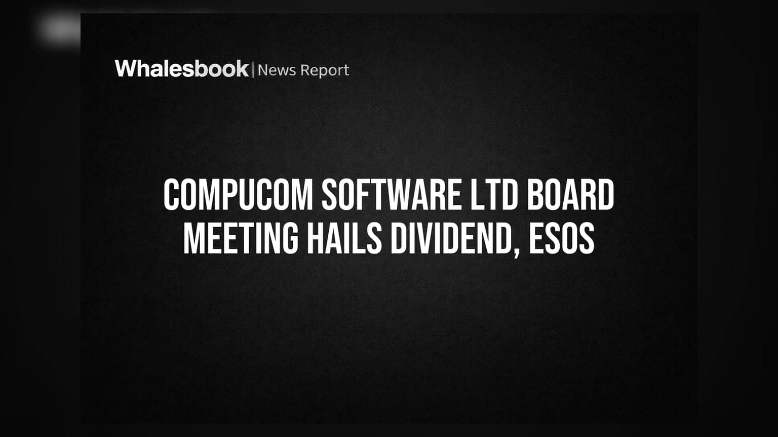 Compucom Software Ltd: शेयरधारकों को मिलेगा डिविडेंड का तोहफा! ESOS पर भी होगा फैसला