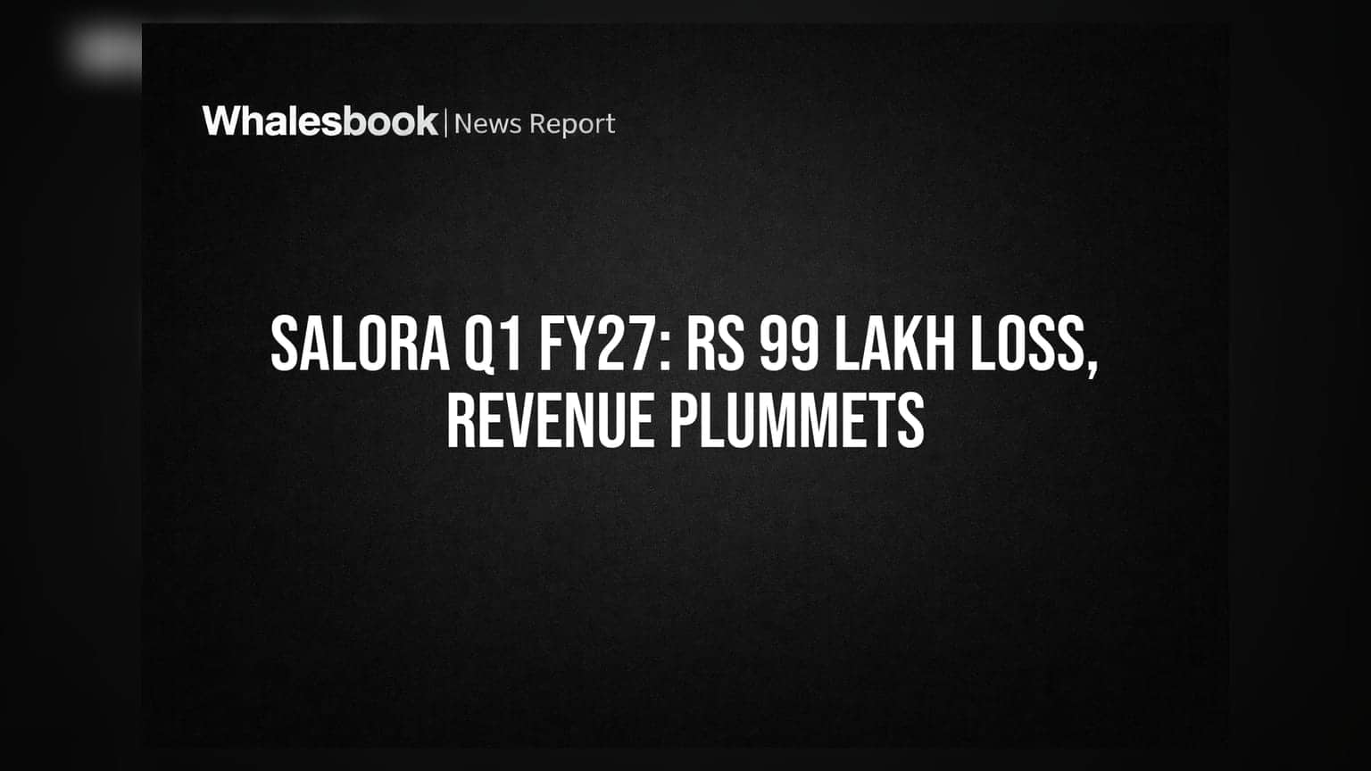 Salora International: GST के झटके से कंपनी को बड़ा झटका, Q1 में हुआ ₹99.3 लाख का भारी घाटा!