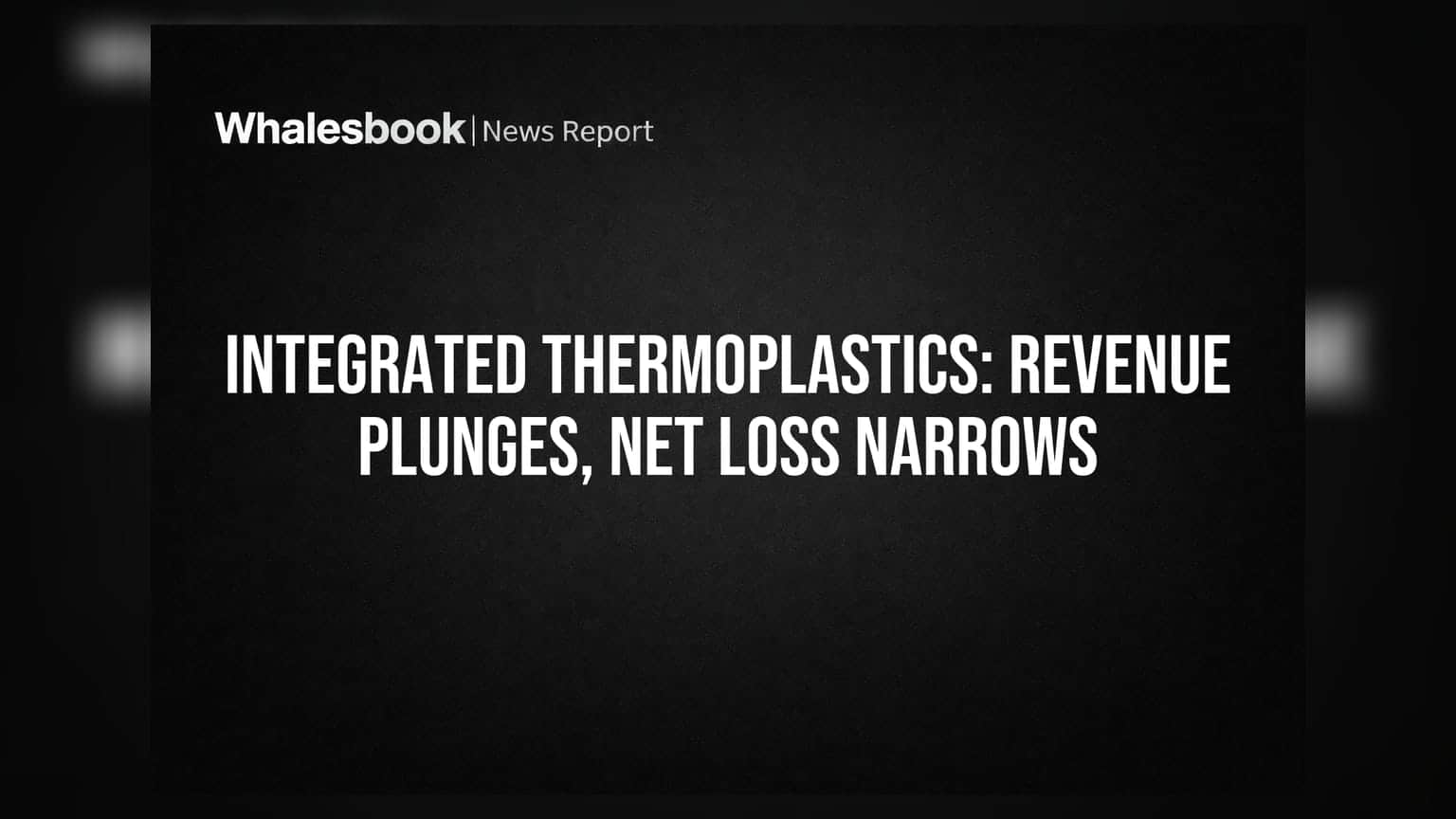 Integrated Thermoplastics: ਮੁਨਾਫੇ 'ਚ ਗਿਰਾਵਟ, ਕਮਾਈ 'ਚ ਵੱਡੀ ਕਮੀ