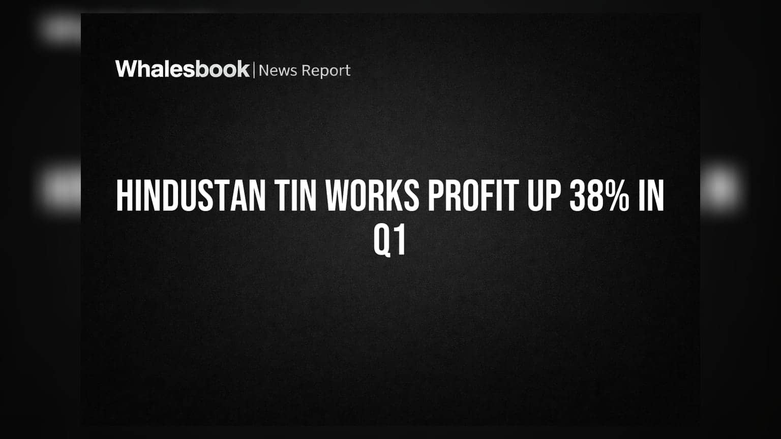 Hindustan Tin Works: Q1 FY27 లో లాభాల్లో భారీ పెరుగుదల.. ఇన్వెస్టర్లకు శుభవార్త!