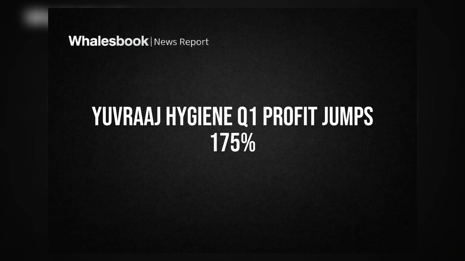 Yuvraaj Hygiene: దుమ్ము రేపిన ఆదాయం! లాభాల్లో **175%** జంప్.. కారణం ఇదే!