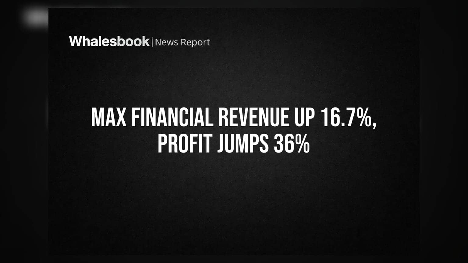 Max Financial Services: दमदार Q1 नतीजे! रेवेन्यू में **16.7%** की तेजी, प्रॉफिट **36%** उछला