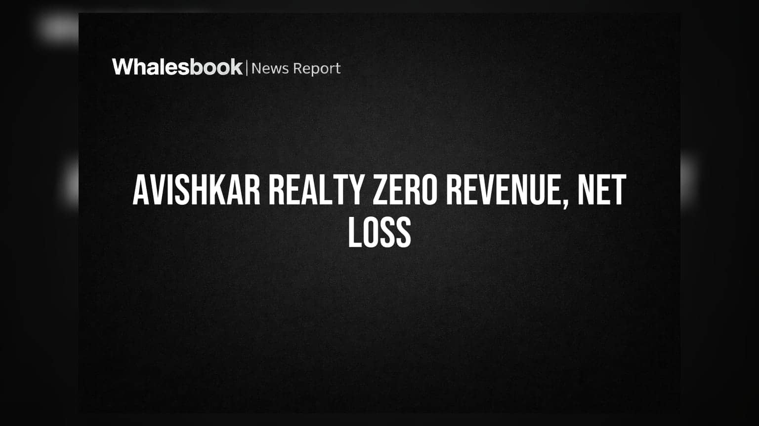 Avishkar Infra Realty: Q1 FY27 માં શૂન્ય આવક અને મોટું નુકસાન, રોકાણકારોની ચિંતા વધી