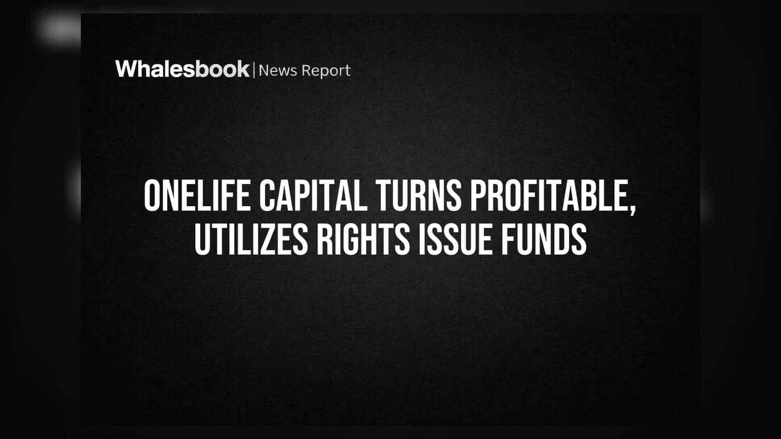 Onelife Capital Q1 FY27 Posts Rs 1.76 Cr Profit; Rights Issue Funds Fully Utilized