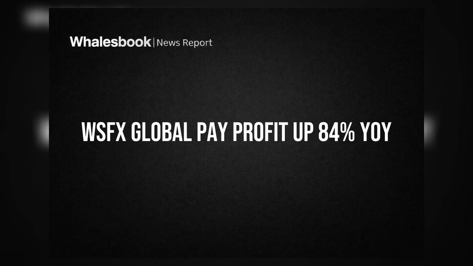WSFx Global Pay के मुनाफे में 84% का उछाल! जून तिमाही में ₹30.15 लाख का शुद्ध लाभ