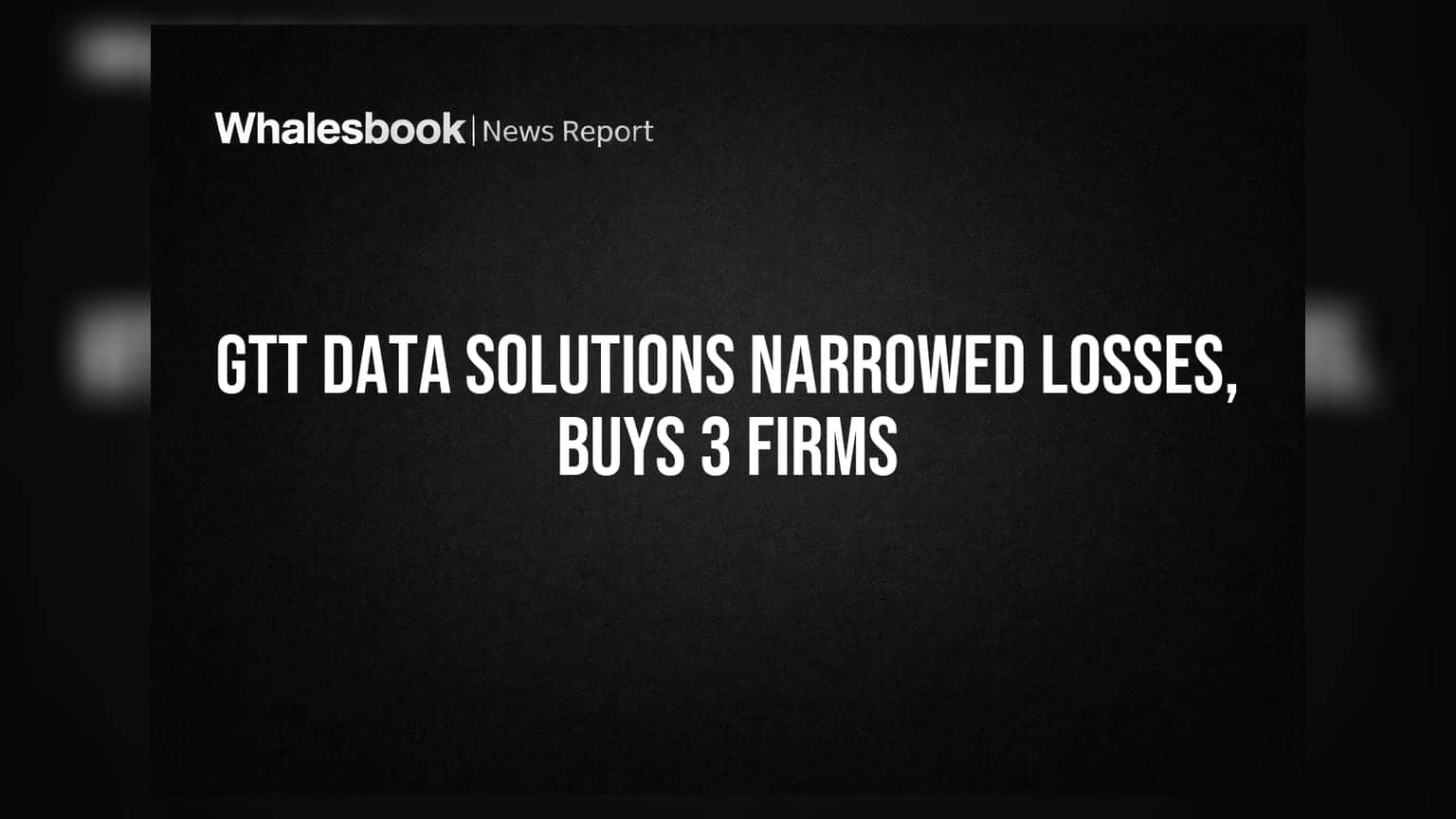 GTT Data Solutions: तोटा कमी, तीन कंपन्यांचे अधिग्रहण; शेअर बाजारात हालचाल