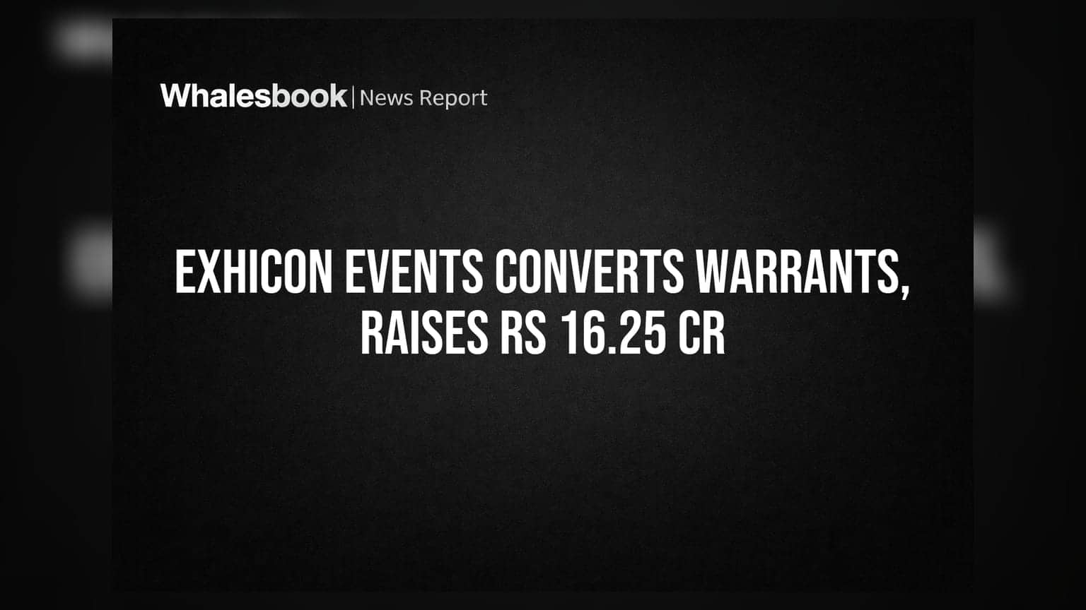 Exhicon Events Allots 6.87 Lakh Shares on Warrant Conversion, Raises Rs 16.25 Cr