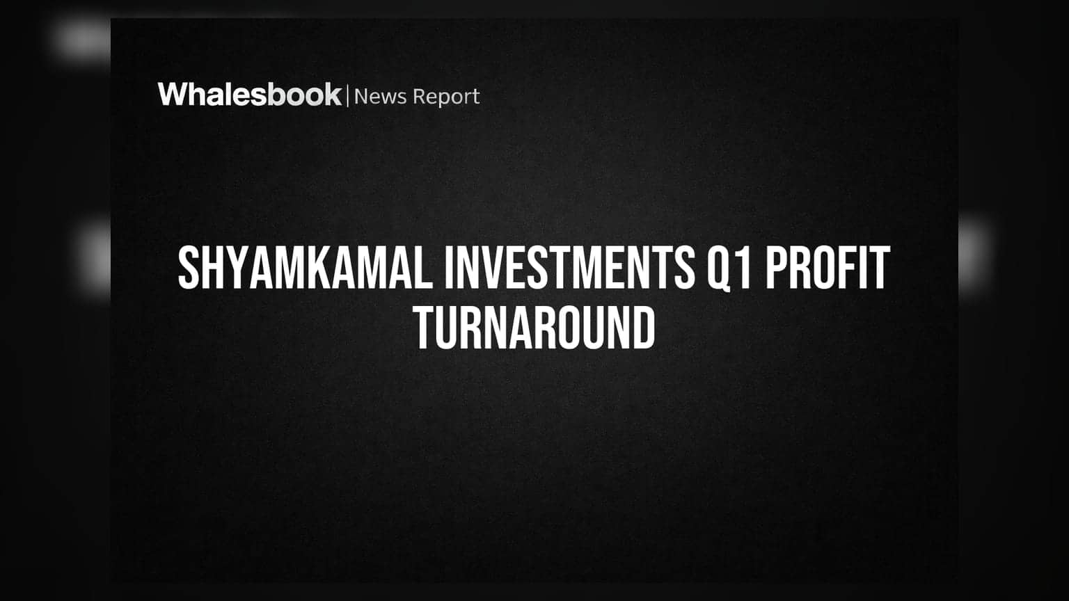 Shyamkamal Investments Turns Profitable in Q1 FY26; Auditors Note Unverified Bank Balances