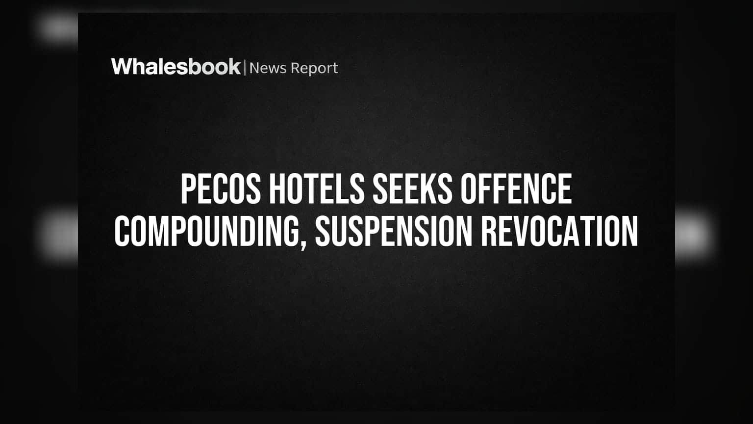 Pecos Hotels and Pubs Ltd: कंपनी गैरव्यवहार सुधारणार? स्टॉक एक्स्चेंजवरील बंदी हटवण्यासाठी पाऊले उचलली