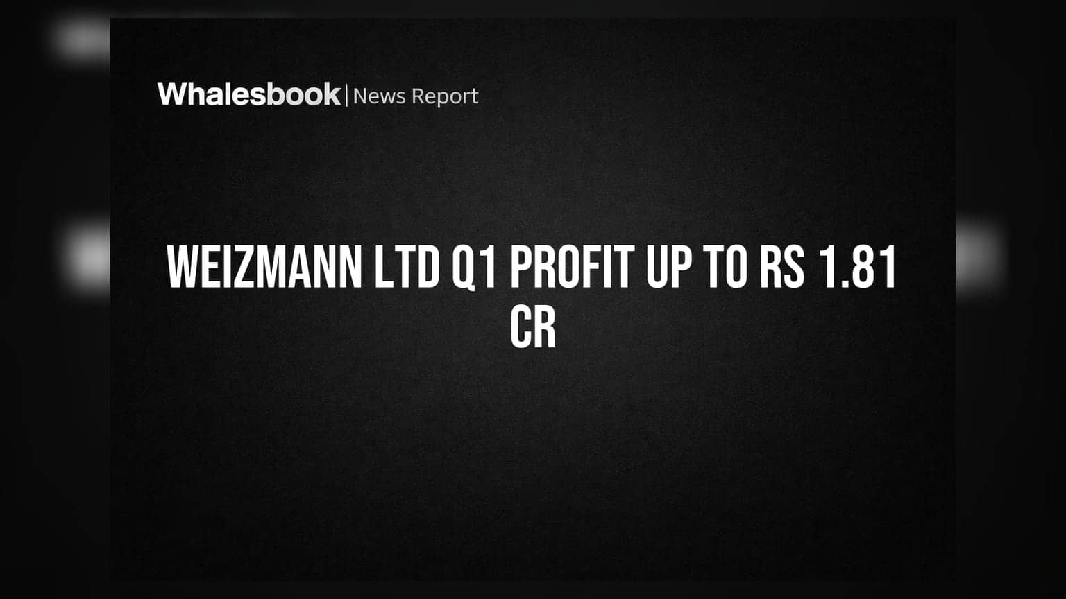 Weizmann Ltd Q1 FY27 Profit Rises to Rs 1.81 Crore, Textiles Remain Core