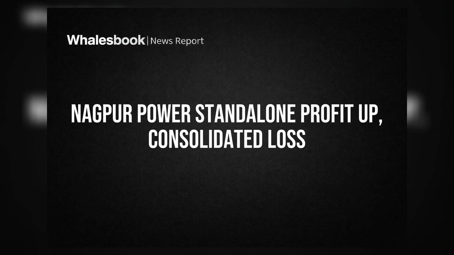 Nagpur Power & Industries: स्टैंडअलोन मुनाफे में उछाल, लेकिन समेकित घाटे में वृद्धि!