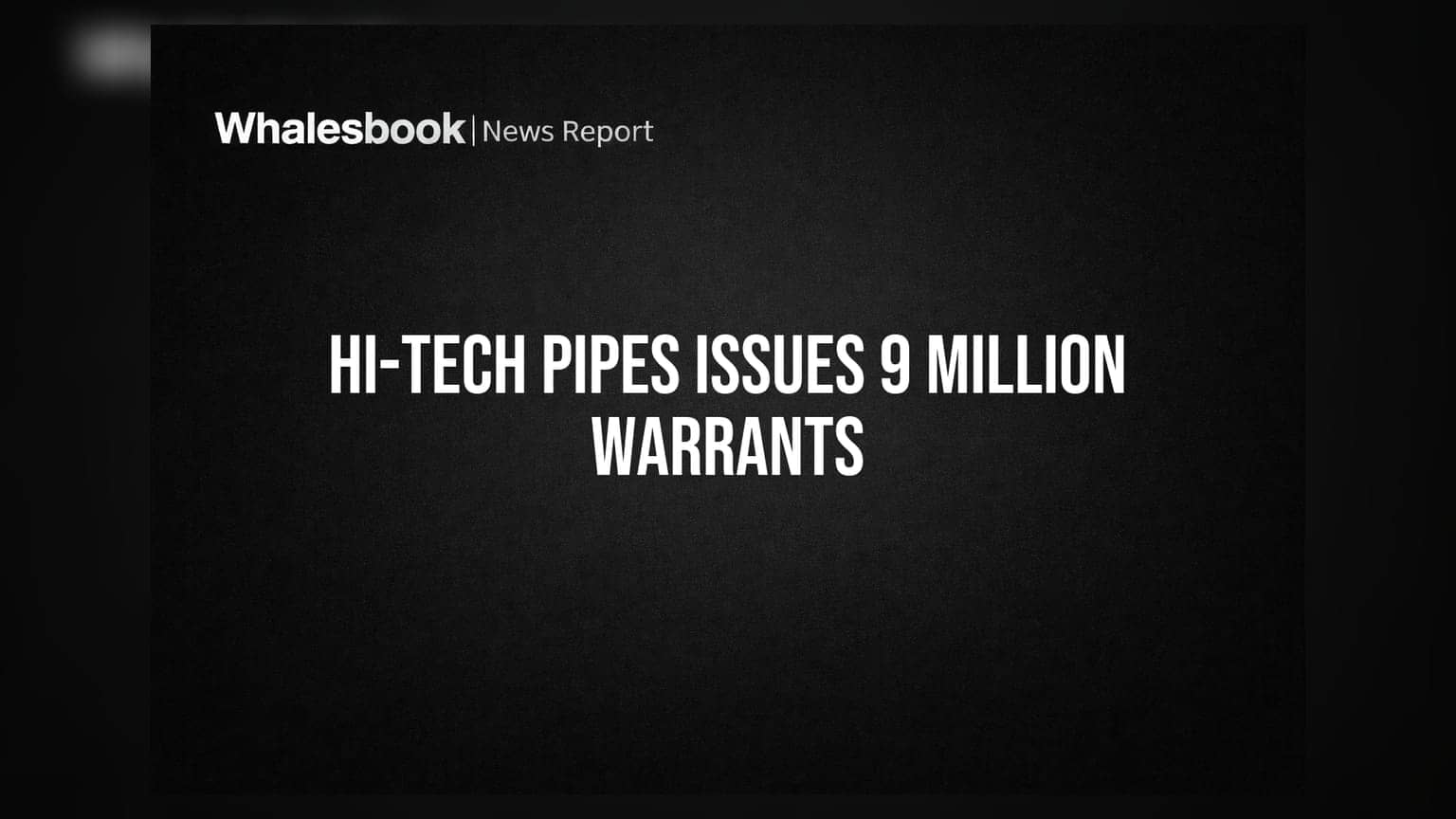 Hi-Tech Pipes Ltd Allots 9 Million Warrants to Promoter Group, Boosting Capital