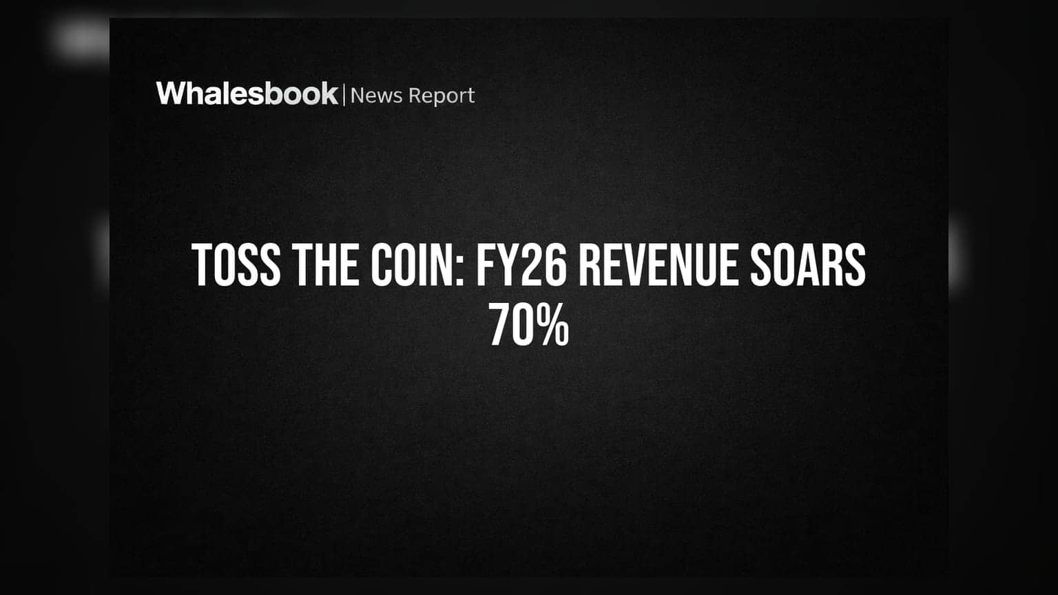 Toss The Coin Ltd: ਵਿੱਤੀ ਸਾਲ 26 'ਚ ਕਮਾਈ 70% ਵਧੀ, 15.27 ਕਰੋੜ ਰੁਪਏ ਪਹੁੰਚੀ